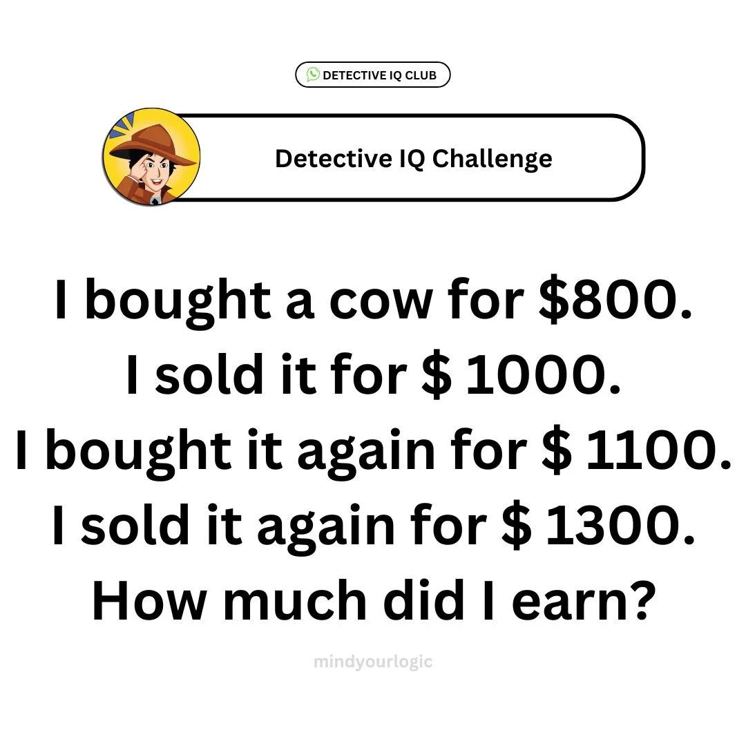 i bought cow for 800 and sold for 1000