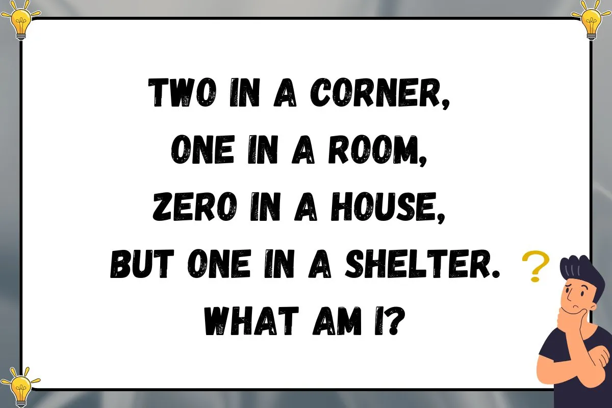 two in corner one in room riddle