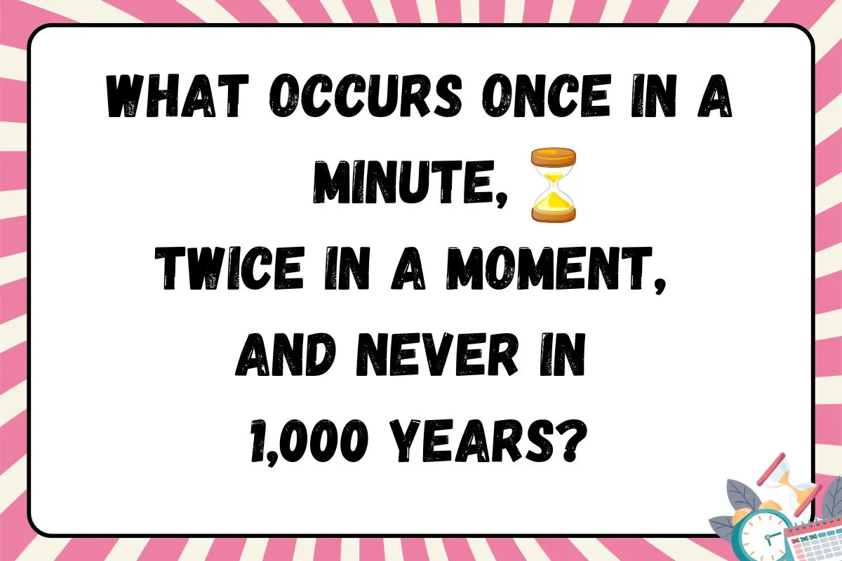 what occurs once in a minute riddle