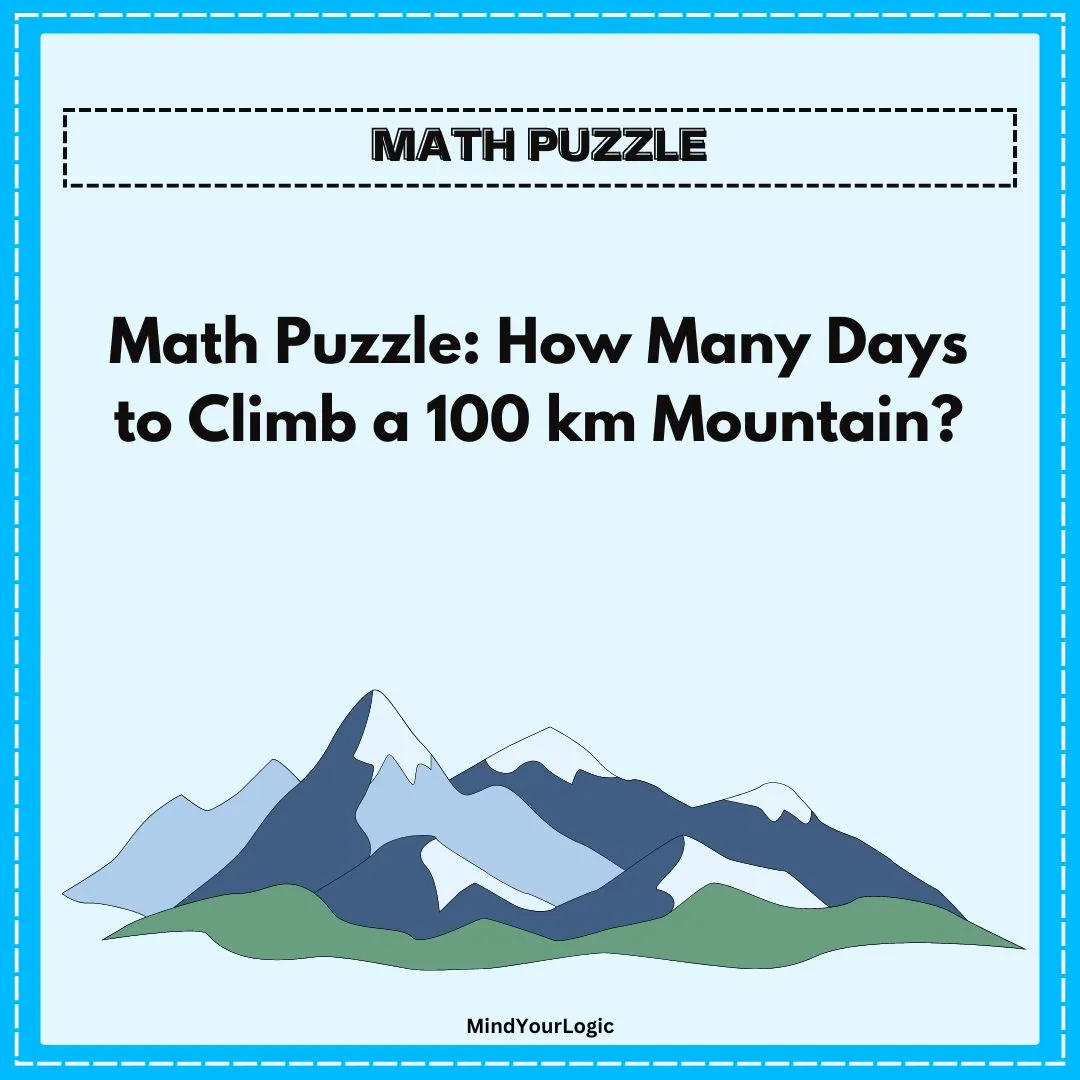 math-puzzle-how-many-days-to-climb-a-100-km-mountain